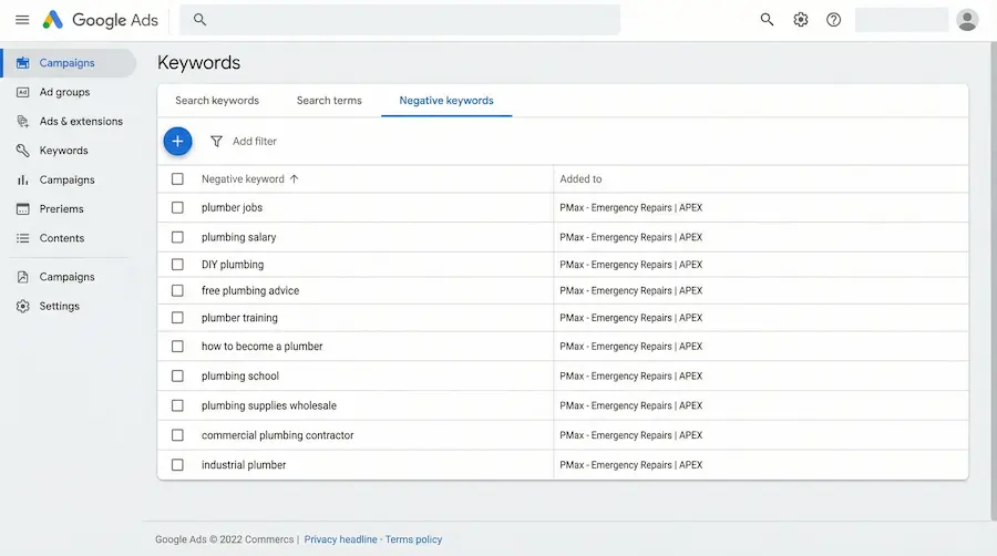 Pmax In 2026 Is A Different Animal 3 Google Ads Performance Max negative keywords interface showing a list of excluded keywords including plumber jobs, plumbing salary, DIY plumbing, free plumbing advice, and commercial plumbing contractor for Apex Plumbing campaign
